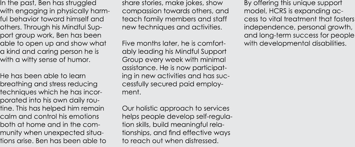 In the past, Ben has struggled with engaging in physically harmful behavior toward himself and others. Through his Mi...
