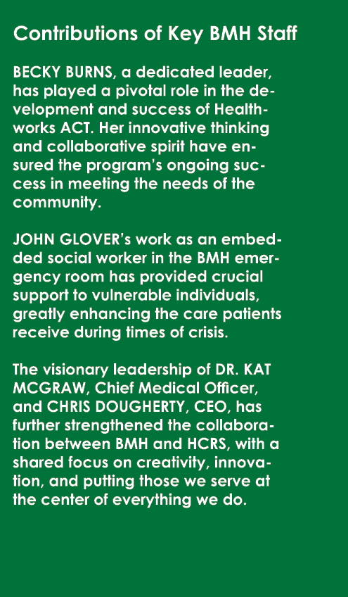 Contributions of Key BMH Staff Becky Burns, a dedicated leader, has played a pivotal role in the development and succ...